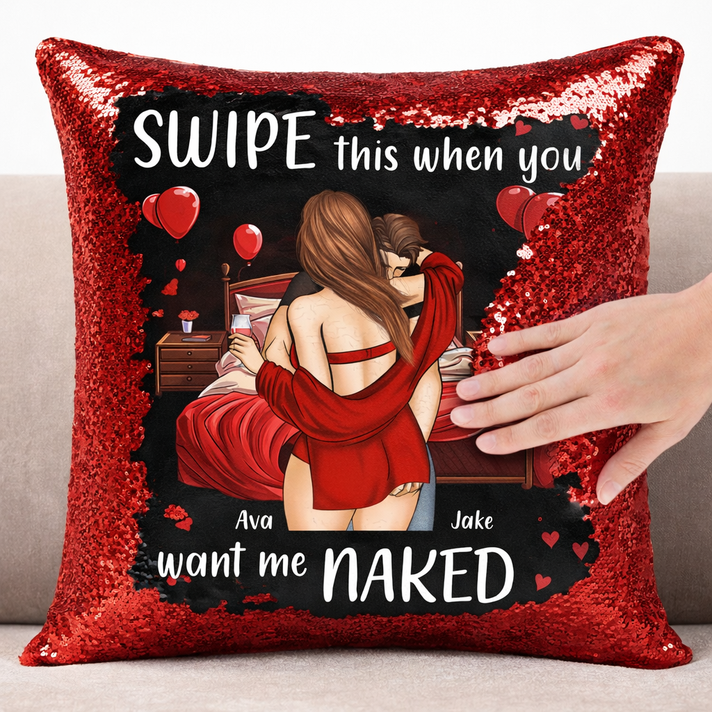 Swipe This When You Want Me Naked – Custom Sequin Pillow